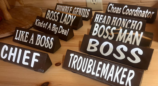 unique,cute sayings Desk Plaque